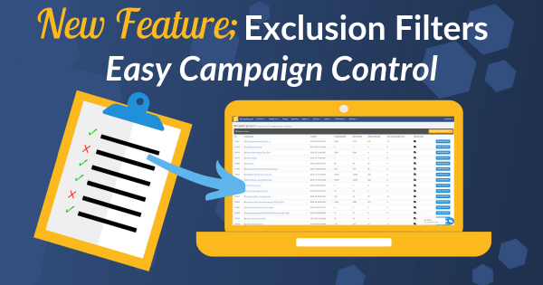 Exclusion Filters – Easy Campaign Control