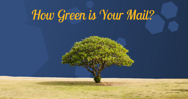 How Green is Your Mail?
